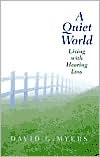 A Quiet World: Living with Hearing Loss