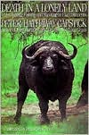 Death in a Lonely Land: More Hunting, Fishing, and Shooting on Five Continents