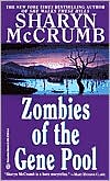 Zombies of the Gene Pool