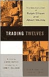download Trading Twelves : The Selected Letters of Ralph Ellison and Albert Murray book