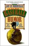 Joy in Mudville: The Big Book of Baseball Humor