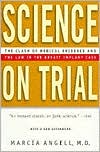 Science on Trial: The Clash of Medical Evidence and the Law in the Breast Implant Case