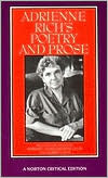 Adrienne Rich's Poetry and Prose (Norton Critical Edition)