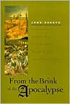 From the Brink of the Apocalypse: Confronting Famine, War, Plague,and Death in the Later Middle Ages