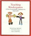 Teaching Kindergarten: A Developmentally Appropriate Approach