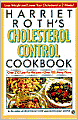 Harriet Roth's Cholesterol Control Cookbook
