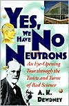 Yes, We Have No Neutrons