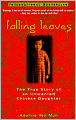 Falling Leaves: The True Story of an Unwanted Chinese Daughter
