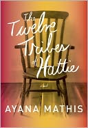 The Twelve Tribes of Hattie by Ayana Mathis: NOOK Book Cover