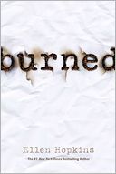 Burned by Ellen Hopkins: Book Cover