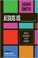 Jesus Is by Judah Smith: Book Cover