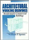 Architectural Working Drawings: Residential and Commercial Buildings