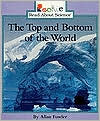 The Top & Bottom of the World