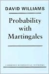 Probability with Martingales