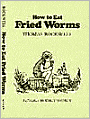 How to Eat Fried Worms