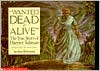 Wanted Dead or Alive: The True Story of Harriet Tubman