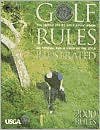 Golf Rules Illustrated: 2000 Rules: The United States Golf Association - An Official Publication of the USGA USGA