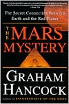 The Mars Mystery: The Secret Connection between Earth and the Red Planet