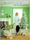 Decorating for the Holidays: Christmas with Martha Stewart