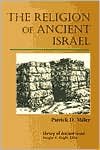 The Religion of Ancient Israel