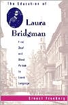 Education Of Laura Bridgman by Ernest Freeberg: Book Cover