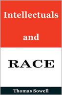 Intellectuals and Race by Thomas Sowell: Book Cover