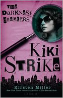 Kiki Strike by Kirsten Miller: NOOK Book Cover