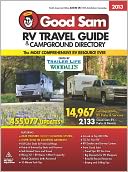 2013 Good Sam RV Travel Guide and Campground Directory by Good Sam: Book Cover