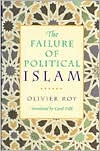 The Failure of Political Islam