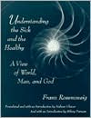 Understanding the Sick and the Healthy: A View of World, Man, and God, With a New Introduction by Hilary Putnam