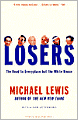 Losers: The Road to Everyplace but the White House