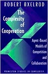 The Complexity of Cooperation: Agent-Based Models of Competition and Collaboration
