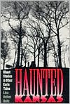 Haunted Kansas: Ghost Stories and Other Eerie Tales