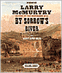 By Sorrow's River (Berrybender Narratives Series #3)