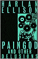 Paingod and Other Delusions