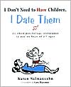 I Don't Need to Have Children, I Date Them: 23 Child Psychology Techniques to Use on Boys of All Ages