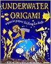 Underwater Origami: Underwater Paper Folding for Kids