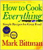 How to Cook Everything: Simple Recipes for Great Food with CDROM