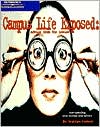 Campus Life Exposed: Advice from the Inside