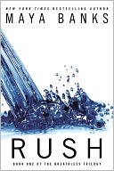 Rush (The Breathless Trilogy #1) by Maya Banks: NOOK Book Cover