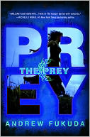 The Prey by Andrew Fukuda: NOOK Book Cover