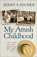 My Amish Childhood by Jerry S. Eicher: NOOK Book Cover