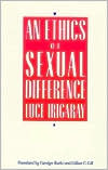 An Ethics of Sexual Difference
