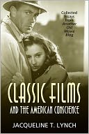 Classic Films and the American Conscience by Jacqueline T. Lynch: NOOK Book Cover