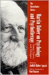 Martin Buber on Psychology and Psychotherapy: Essays, Letters, and Dialogue