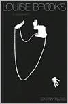 Louise Brooks: A Biography