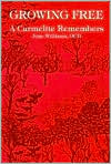 Growing Free: A Carmelite Remembers