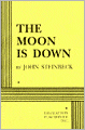 The Moon Is Down: A Play