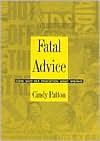 Fatal Advice: How Safe-Sex Education Went Wrong