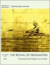 The Revival of Pragmatism: New Essays on Social Thought, Law, and Culture